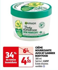 Garnier - Creme Nourrisante Avocat Bodyfood offre à 4,55€ sur Auchan Hypermarché