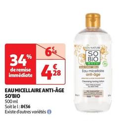 So Bio Étic - Eau Micellaire Anti-Âge offre à 4,28€ sur Auchan Hypermarché
