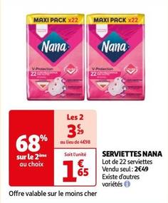 Nana - Serviettes offre à 1,65€ sur Auchan Hypermarché