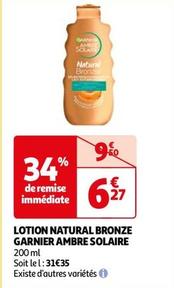 Garnier - Lotion Natural Bronze Ambre Solaire ` offre à 6,27€ sur Auchan Hypermarché