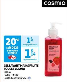Cosmia - Gel Lavant Mains Fruits Rouges offre à 1,14€ sur Auchan Hypermarché