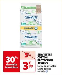 Always - Serviettes Cotton Protection offre à 3,99€ sur Auchan Hypermarché