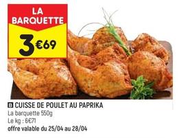 Cuisse De Poulet Au Paprika offre à 3,69€ sur Leader Price