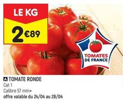 Tomate Ronde offre à 2,89€ sur Leader Price
