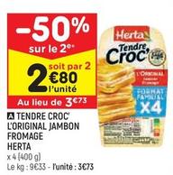 Herta - Tendre Croc L'Original Jambon Fromage offre à 3,73€ sur Leader Price