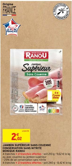 Ranou - Jambon Supérieur Sans Couenne Conservation Sans Nitrite Monique  offre à 2,02€ sur Intermarché