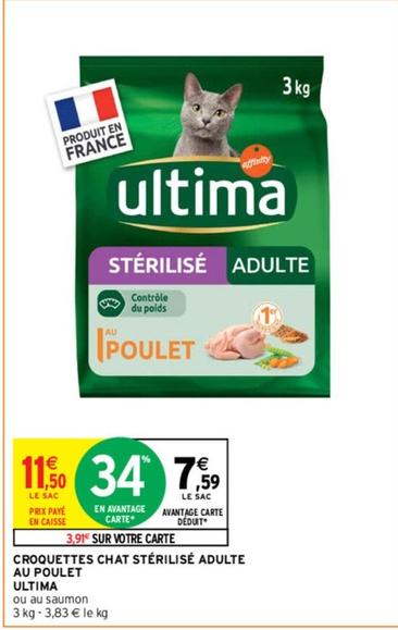 Ultima - Croquettes Chat Stérilisé Adulte Au Poulet offre à 11,5€ sur Intermarché