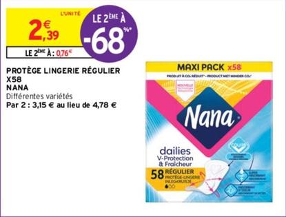Nana - Protège Lingerie Régulier X58 offre à 2,39€ sur Intermarché
