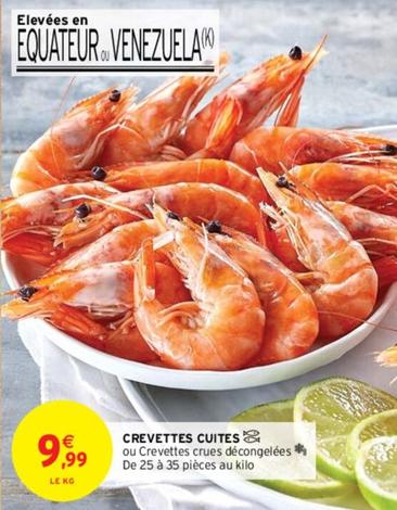 Crevettes Cuites offre à 9,99€ sur Intermarché