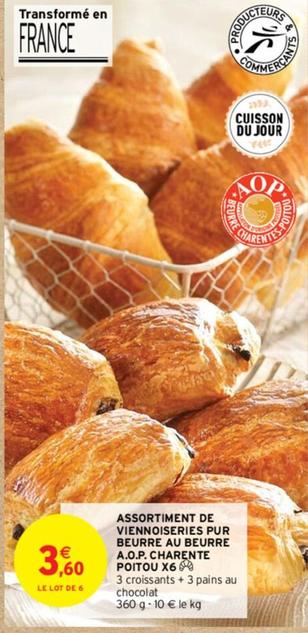 Assortiment De Viennoiseries Pur Beurre Au Beurre A.O.P. Charente Poitou offre à 3,6€ sur Intermarché