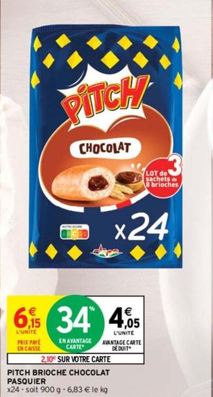 Pitch - Brioche Chocolat Pasquier offre à 4,05€ sur Intermarché