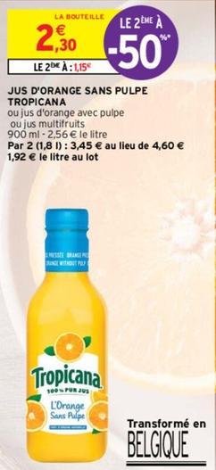 Tropicana - Jus D'Orange Sans Pulpe offre à 2,3€ sur Intermarché