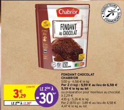 Chabrior - Fondant Chocolat offre à 3,29€ sur Intermarché