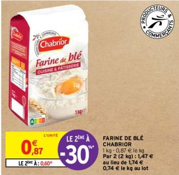 Chabrior - Farine De Blé offre à 0,87€ sur Intermarché