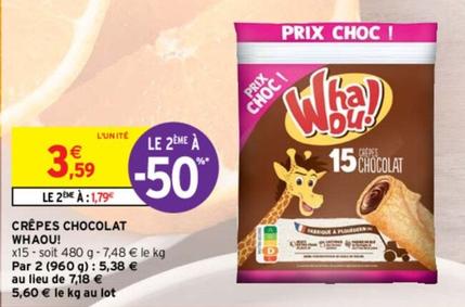 Whaou! - Crêpes Chocolat offre à 3,59€ sur Intermarché
