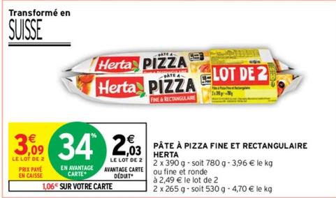Herta - Pate a Pizza Fine Et Rectangulaire  offre à 3,09€ sur Intermarché