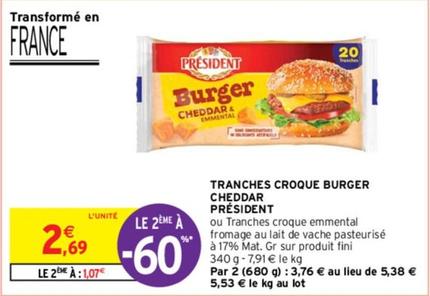 President - Tranches Croque Burger offre à 2,69€ sur Intermarché
