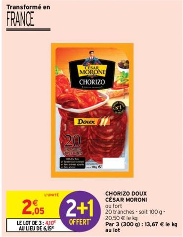 César Moroni - Chorizo Doux offre à 2,05€ sur Intermarché