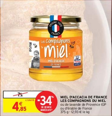 Les Compagnons Du Miel - Miel D'Accacia De France offre à 4,85€ sur Intermarché