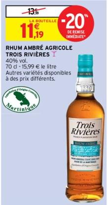 Trois Rivieres - Rhum Ambré Agricole