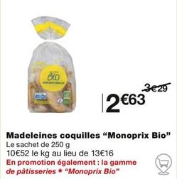 "Monoprix Bio" - Madeleines Coquilles  offre à 2,63€ sur Monoprix