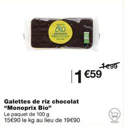 "Monoprix Bio" - Galettes De Riz Chocolat  offre à 1,59€ sur Monoprix