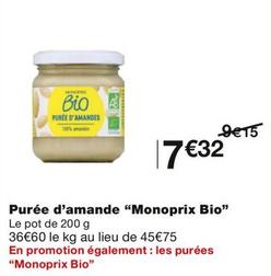 "Monoprix Bio" - Puree D'amande  offre à 7,32€ sur Monoprix