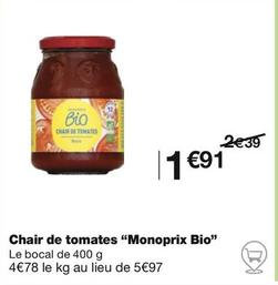 Monoprix Bio - Chair De Tomates  offre à 1,91€ sur Monoprix