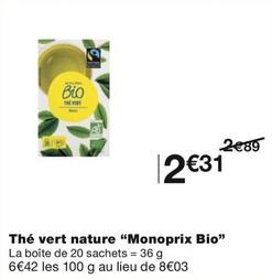Monoprix Bio - Thé Vert Nature  offre à 2,31€ sur Monoprix