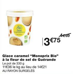 Monoprix Bio - Glace Caramel À La Fleur De Sel De Guérande offre à 3,75€ sur Monoprix