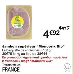Monoprix Bio - Jambon Supérieur offre à 4,92€ sur Monoprix