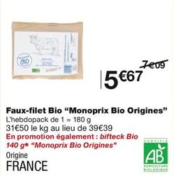 Monoprix Bio Origines - Faux-Filet Bio offre à 5,67€ sur Monoprix