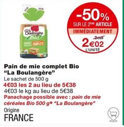 La Boulangère - Pain De Mie Complet Bio  offre à 2,02€ sur Monoprix