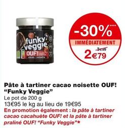 Funky Veggie - Pâte À Tartiner Cacao Noisette Ouf! "funky Veggie" offre à 2,79€ sur Monoprix