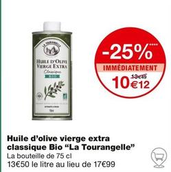 La Tourangelle - Huile D'olive Vierge Extra Classique Bio offre à 10,12€ sur Monoprix