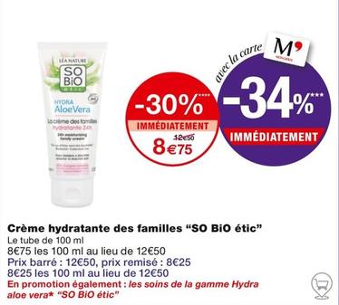 So Bio Étic - Crème Hydratante Des Familles  offre à 8,75€ sur Monoprix
