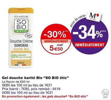 So Bio Étic - Gel Douche Karité Bio  offre à 5,5€ sur Monoprix