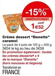 Danone - Crème Dessert Danette Caramel offre à 1,52€ sur Monoprix