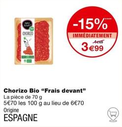 "Frais Devant" - Chorizo Bio  offre à 3,99€ sur Monoprix