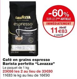 Lavazza - Café En Grains Espresso Barista Perfetto offre à 11,83€ sur Monoprix