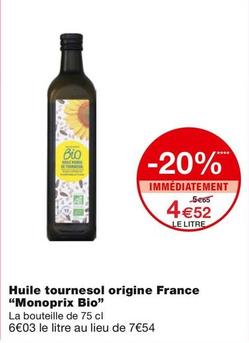 Monoprix - Huile Tournesol Origine France Bio offre à 4,52€ sur Monoprix
