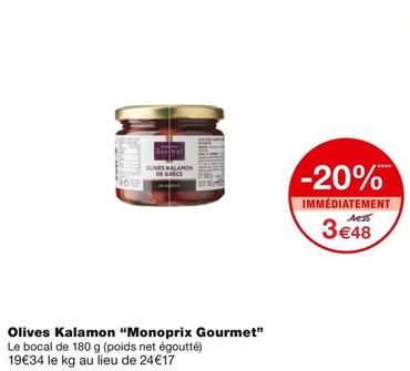 Monoprix Gourmet - Olives Kalamon offre à 3,48€ sur Monoprix