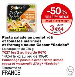 Sodebo - Pasta Salade Au Poulet Rôti Et Tomates Marinées Et Fromage Sauce Caesar offre à 3,64€ sur Monoprix