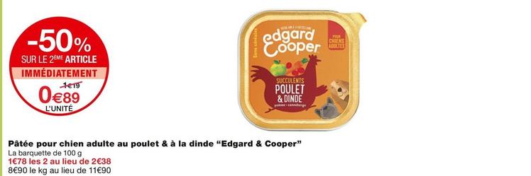 Edgard Cooper - Pâtée Pour Chien Adulte Au Poulet & À La Dinde offre à 0,89€ sur Monoprix