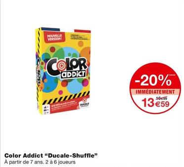 Color Addict "Ducale-Shuffle" offre à 13,59€ sur Monoprix