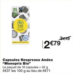 Monoprix Bio - Capsules Nespresso Andes  offre à 2,79€ sur Monop'