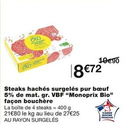 Monoprix Bio - Steaks Hachés Surgelés Pur Bœuf 5% De Mat. Gr. VBF Façon Bouchère offre à 8,72€ sur Monop'