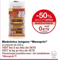 Monoprix - Madeleine Longues offre à 0,79€ sur Monop'