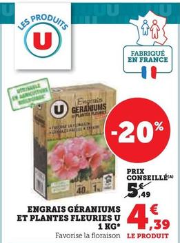 U - Engrais Géraniums Et Plantes Fleuries 1 Kg offre à 4,39€ sur Hyper U