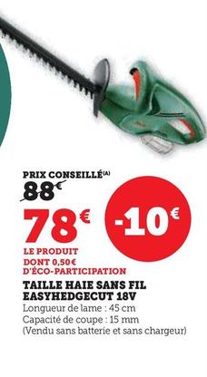 Bosch - Taille Haie Sans Fil Easyhedgecut 18v offre à 78€ sur Hyper U